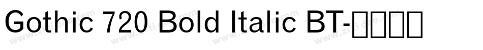 Gothic 720 Bold Italic BT字体转换